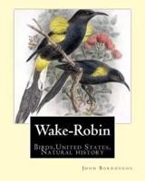 Wake-Robin. By