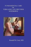 Fundamental Care of Term and Late Preterm Newborns