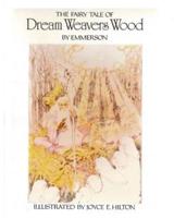 The Fairy Tale of Dream Weavers Wood