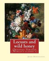 Locusts and Wild Honey. By