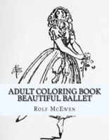 Adult Coloring Book - Beautiful Ballet