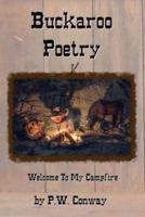 Buckaroo Poetry, Welcome To My Campfire
