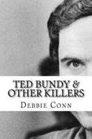 Ted Bundy & Other Killers