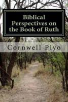 Biblical Perspectives on the Book of Ruth