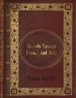Tobias Smollett - Travels Through France and Italy
