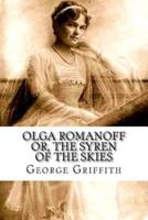 Olga Romanoff Or, the Syren of the Skies