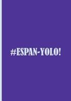 #Espan-Yolo! - Blue/Purple Notebook / Extended Lined Pages / Soft Matte