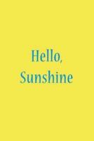 Hello, Sunshine