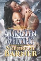 A Draglen's Wedding (5.5)
