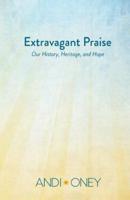 Extravagant Praise