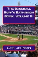The Baseball Buff's Bathroom Book