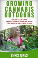 Growing Cannabis Outdoors