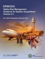 Safety Risk Management Guidance for System Acquisitions
