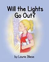 Will the Lights Go Out?