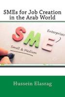 The Role of Small and Medium Enterprises in Job Creation in the Arab Countries