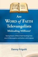 Are Word of Faith Televangelists Misleading Millions?