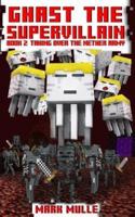Ghast the Supervillain (Book Two)