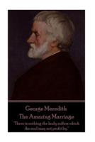 George Meredith - The Amazing Marriage