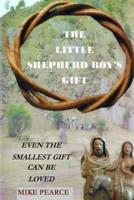 The Little Shepherd Boy's Gift