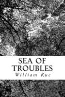Sea of Troubles
