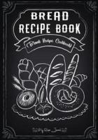 Bread Recipe Book