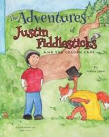 The Adventures of Justin Fiddlesticks