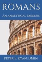 An Analytical Exegesis of Romans