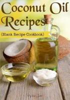 Coconut Oil Recipes