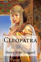 Cleopatra Henry Rider Haggard