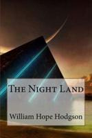 The Night Land William Hope Hodgson