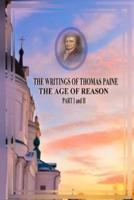 The Writings of Thomas Paine the Age of Reason Part I and II