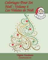 Coloriages Pour Soi - Noel - Volume 4