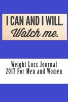 Weight Loss Journal 2017 for Men and Women