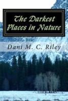 The Darkest Places in Nature