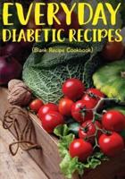 Everyday Diabetic Recipes