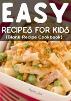 Easy Recipes for Kids