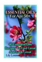 Essential Oils for Age 50+