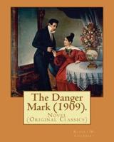 The Danger Mark (1909).By