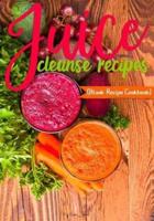 Juice Cleanse Recipes