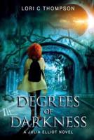 Degrees of Darkness