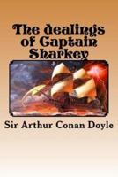 The Dealings of Captain Sharkey