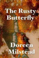 The Rusty Butterfly