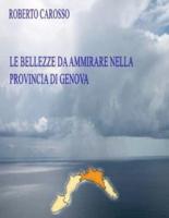 Le Bellezze Da Ammirare Nella Provincia Di Genova