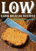 Low Carb Bread Recipes