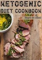 Ketogenic Diet Cookbook