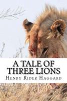 A Tale of Three Lions