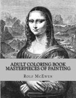 Adult Coloring Book - Masterpieces of Painting