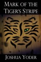 Mark of the Tiger's Stripe