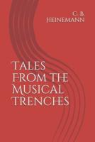 Tales From the Musical Trenches