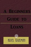 A Beginners Guide to Loans